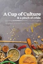 A Cup of Culture and a Pinch of Crisis: Tales from a Small Planet