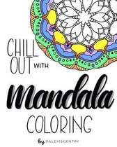 Chill Out with Mandala Coloring