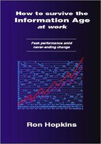 How to Survive the Information Age at Work
