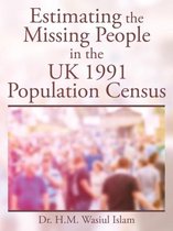 Estimating the Missing People in the UK 1991 Population Census