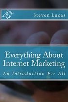 Everything about Internet Marketing