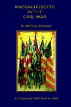 A History of Massachusetts in the Civil War