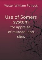Use of Somers system for appraisal of railroad land sites