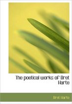 The Poetical Works of Bret Harte