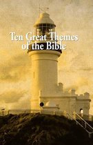 Ten Great Themes of the Bible