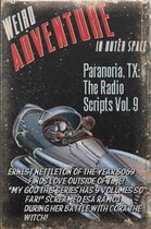 Paranoria, TX - The Radio Scripts Vol. 9