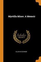 Myrtilla Miner. a Memoir