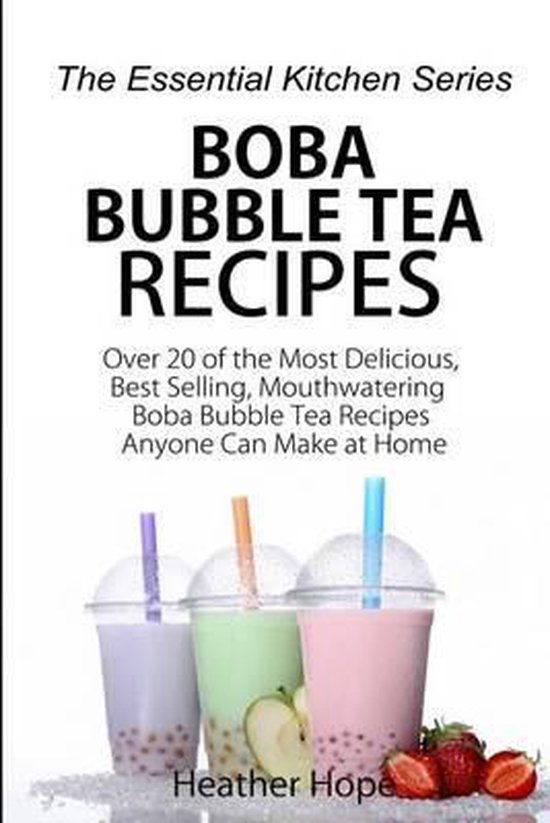 Boba Bubble Tea Recipes, Heather Hope | 9781517096618 | Boeken | bol.com