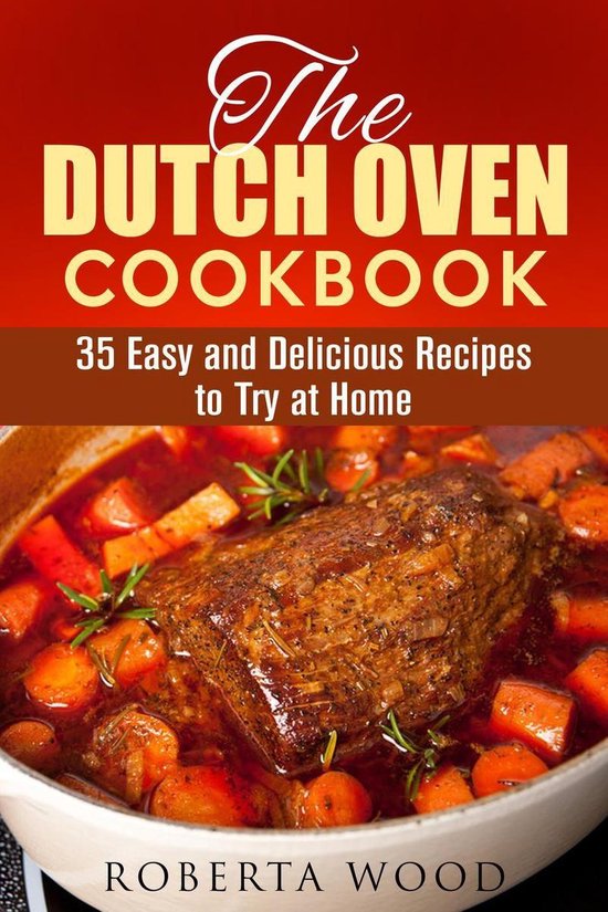 Dutch Oven Cooking - The Dutch Oven Cookbook: 35 Easy and De ... - cover
