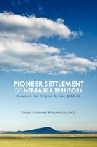 Pioneer Settlement of Nebraska Territory