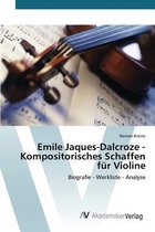 Emile Jaques-Dalcroze - Kompositorisches Schaffen für Violine