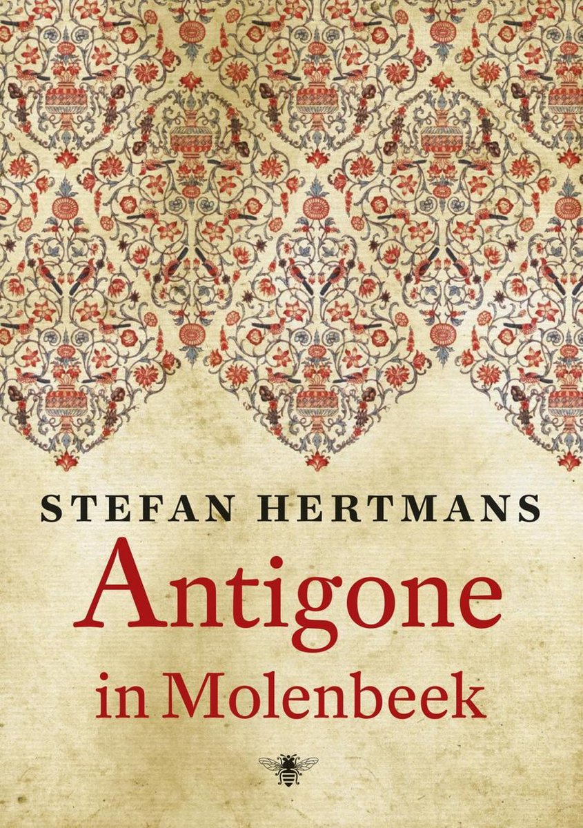 Antigone In Molenbeek Ebook Stefan Hertmans Boeken Bol Com Antigone In Molenbeek Ebook Stefan Hertmans Boeken Bol Com