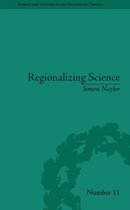 Sci & Culture in the Nineteenth Century - Regionalizing Science