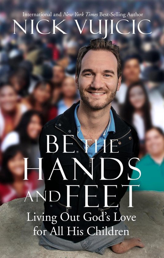 Be the Hands and Feet: Living Out God's Love for All His Children