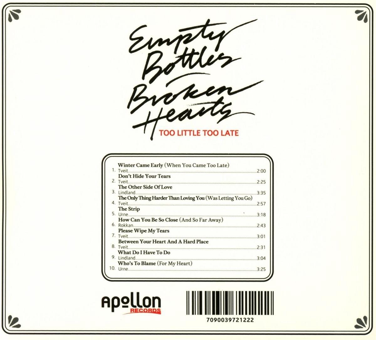 Too Little Too Late, Empty Bottles Broken Hearts CD (album) Muziek