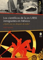 Pùblicamemoria 3 - Los científicos de la ex URSS inmigrantes en México