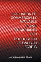 Evaluation of Commercially Available Flame Retardants for Production of Carbon Fabric