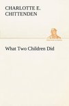 What Two Children Did