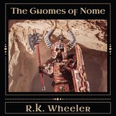 Gnomes of Nome-The Gnomes of Nome