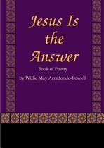 Jesus Is the Answer