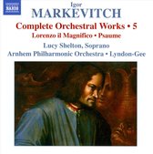 Lucy Shelton, Arnhem Philharmonic Orchestra, Christopher Lyndon-Gee - Markevitch: Lorenzo Il Magnifico, Psaume (CD)