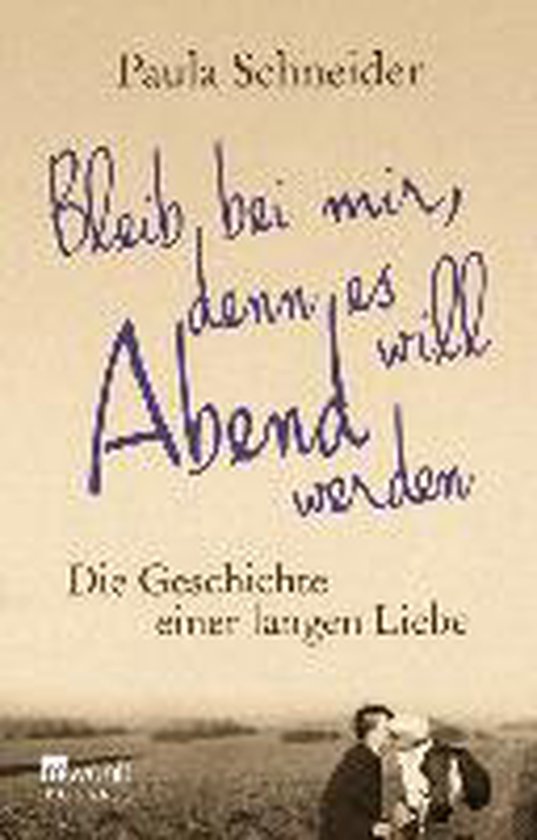 Schneider, P: Bleib bei mir, denn es will Abend werden - cover