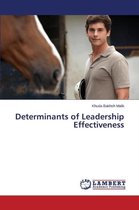 Determinants of Leadership Effectiveness