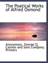 The Poatical Works of Alfred Osmond