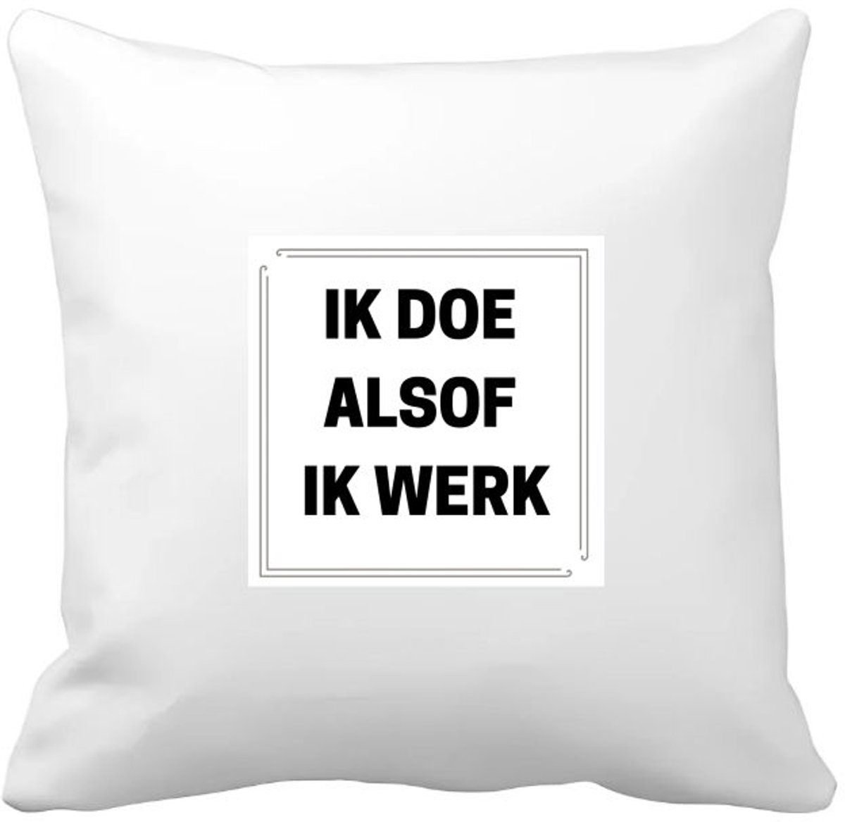 Akyol ik doe alsof ik werk Kussen hoes - Collega - collega - grappige tekst - 40 bij 40 cm Multicolor