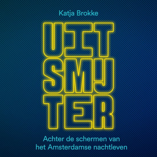 Neonletters met de tekst UIT SMJ TER en daaronder Aacheter de schermen van het Amsterdamse nachtleven. Geschreven door Katja Brokke.