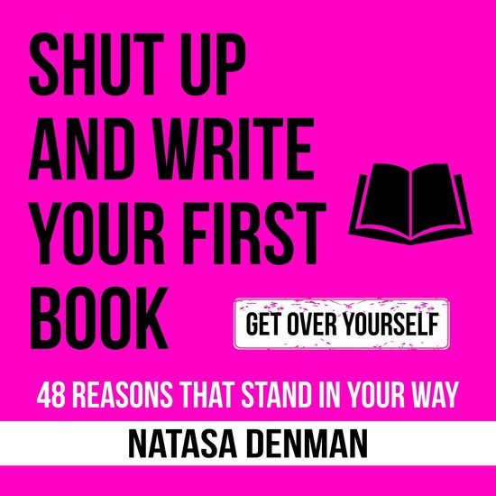 Shut Up and Write Your First Book - cover