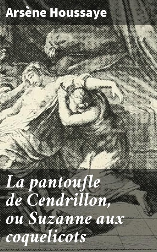 La pantoufle de Cendrillon, ou Suzanne aux coquelicots - cover