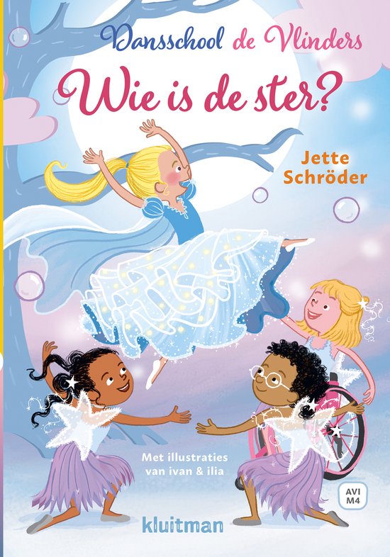 Dansschool De Vlinders: Wie is de ster? Met illustraties van Ivan & Ilia. AVI M4. Kluitman.