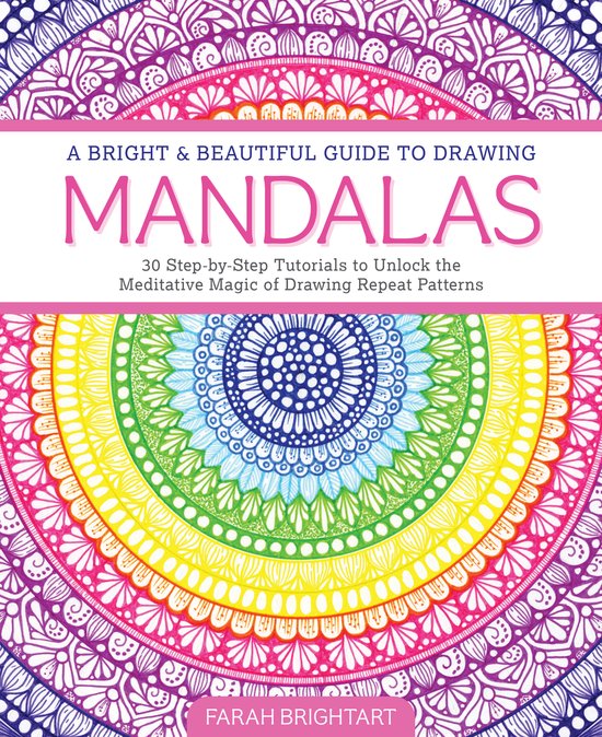 A Bright & Beautiful Guide to Drawing Mandalas - cover