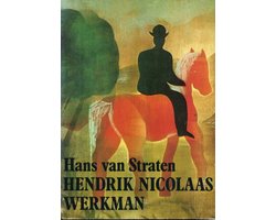 Hendrik Nicolaas Werkman - De drukker van het paradijs