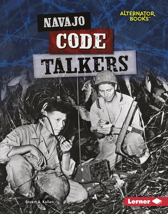 Heroes of World War II (Alternator Books ® ) - Navajo Code  ... - cover