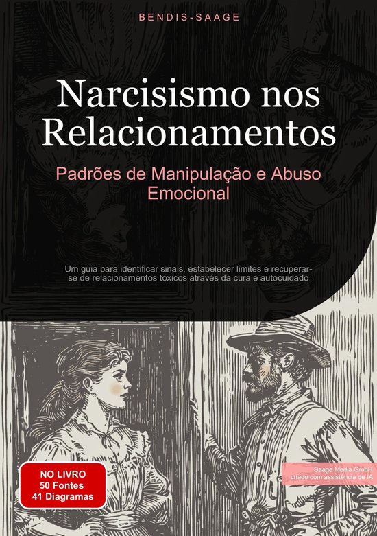 Narcisismo nos Relacionamentos: Padrões de Manipulação e  ... - cover