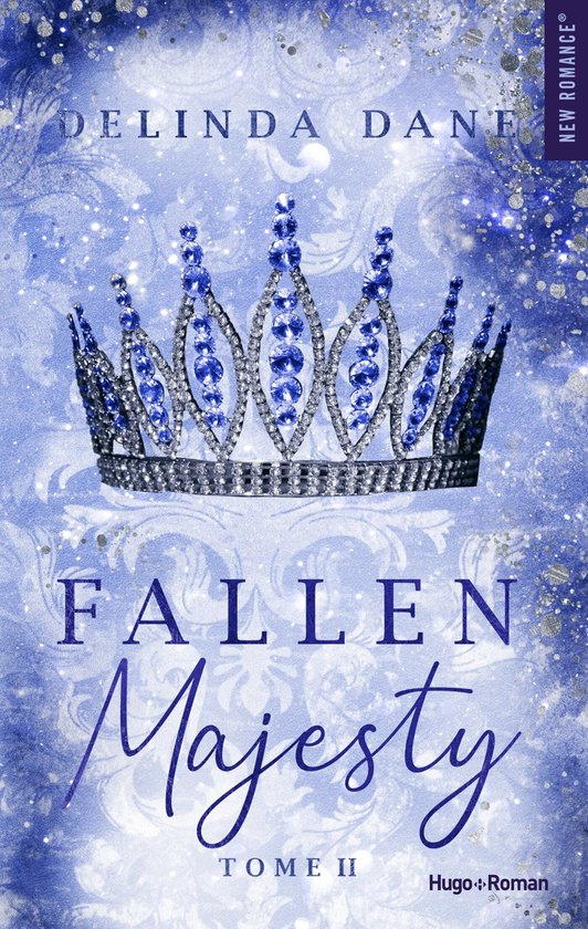 Couverture de livre avec une couronne bleue scintillante ornée de gemmes bleues. Titre: Fallen Majesty - Tome II.