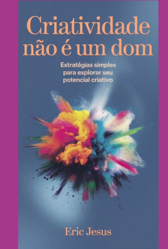 Criatividade Não É Um Dom - cover