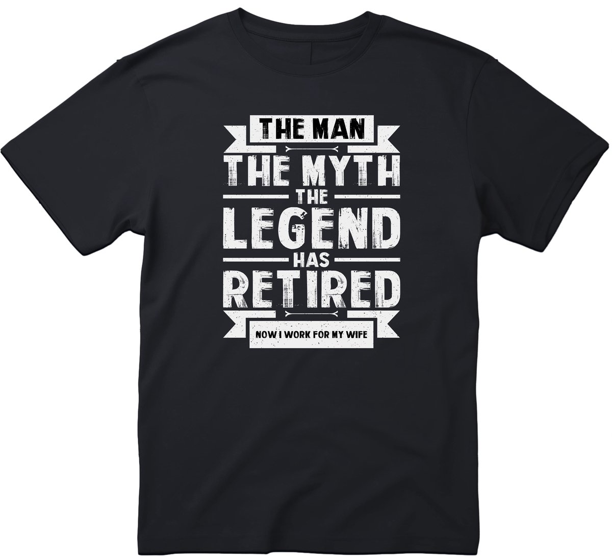 The Man The Myth The Legend Has Retired T-shirt - Maat XXL - Now I Work For My Wife - Grappige T-shirt’s - Pensioen T-shirt - pensioen cadeau - Beste Collega - pensioen - Heren T-shirt - Dames T-shirt - Unisex