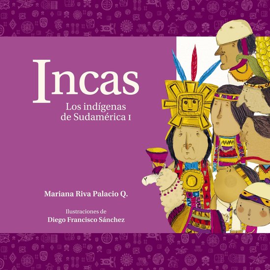 Incas. Los indígenas de Sudamérica I - cover