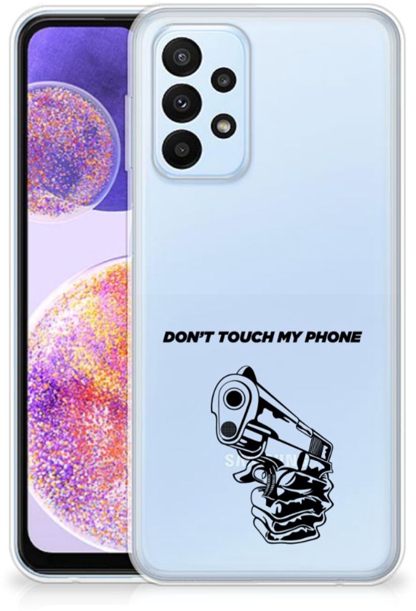 Samsung Galaxy A23 Silicone-hoesje Gun Don't Touch My Phone