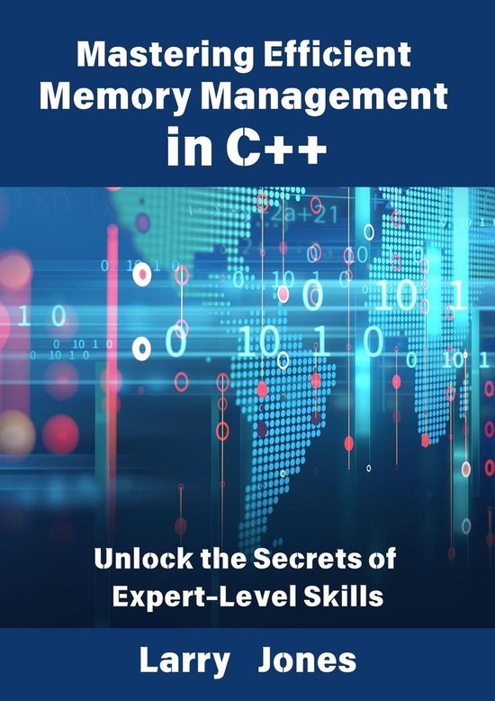 Mastering Efficient Memory Management in C++: Unlock the Secrets of ...