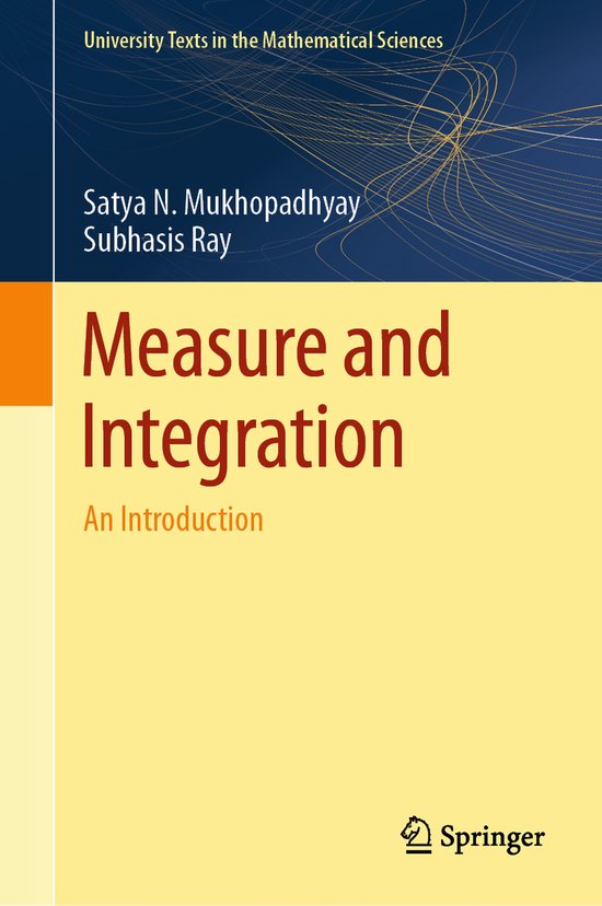 University Texts in the Mathematical Sciences- Measure and Integration