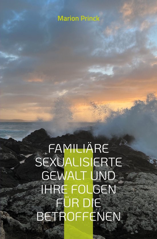 Familiäre sexualisierte Gewalt und ihre Folgen für die Bet ... - cover