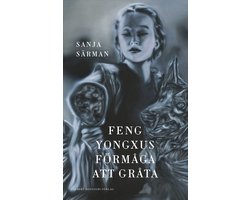 Feng Yongxus förmåga att gråta