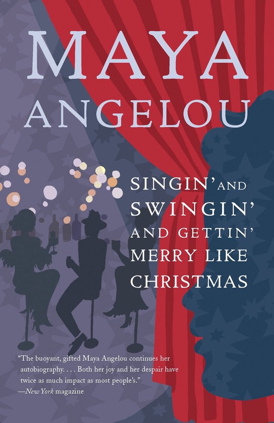 Livre 'Singin' and Swingin' and Gettin' Merry Like Christmas' de Maya Angelou. Silhouette festif sur fond rouge et bleu avec des lumières scintillantes.