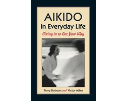 Aikido In Everyday Life