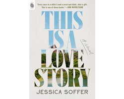 Omslag van This Is a Love Story: A Novel