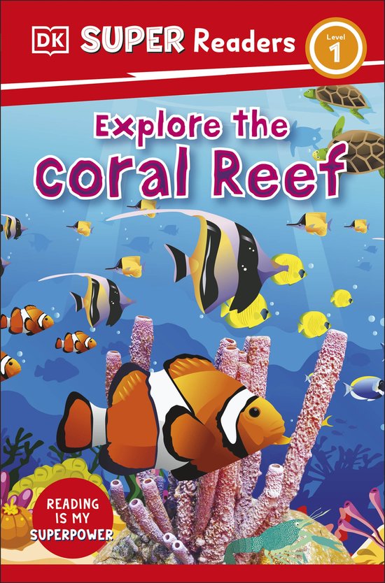 DK Super Readers- DK Super Readers Level 1 Explore the Coral ... - cover